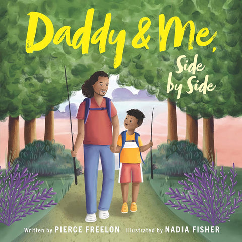 Daddy & Me, Side by Side by Pierce Freelon (Author), Nadia Fisher (Illustrator)