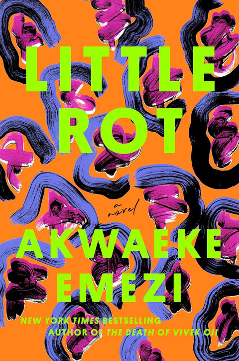 Little Rot: A Novel by Akwaeke Emezi