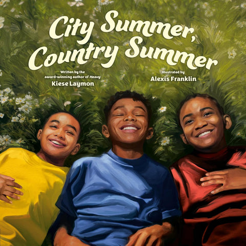 -Pre-Order 04/01- City Summer, Country Summer by Kiese Laymon (Author), Alexis Franklin (Illustrator)