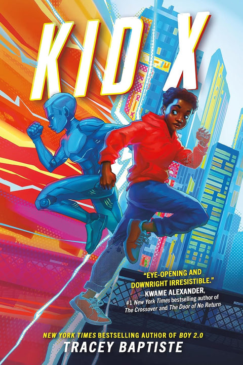 *PRE-ORDER (FEB. 24 RELEASE)* Kid X (Boy 2.0 #2) by Tracey Baptiste