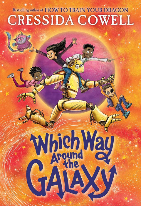 Which Way Around the Galaxy (Book 2 of 2: Which Way to Anywhere) by Cressida Cowell