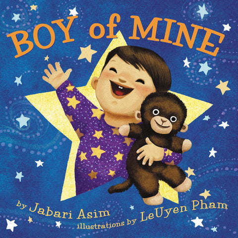 Boy of Mine by Jabari Asim, LeUyen Pham (Illustrator)