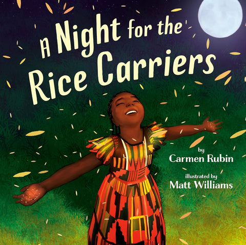A Night for the Rice Carriers by Carmen Rubin, Matt Williams (Illustrator)