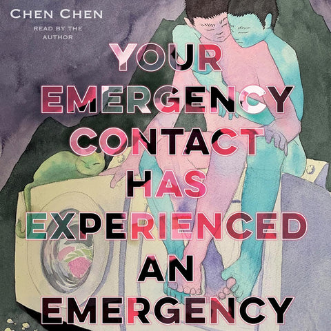 Your Emergency Contact Has Experienced an Emergency by Chen Chen