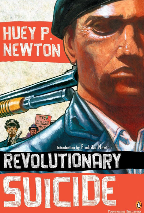 Revolutionary Suicide: (Penguin Classics Deluxe Edition) by Huey P. Newton