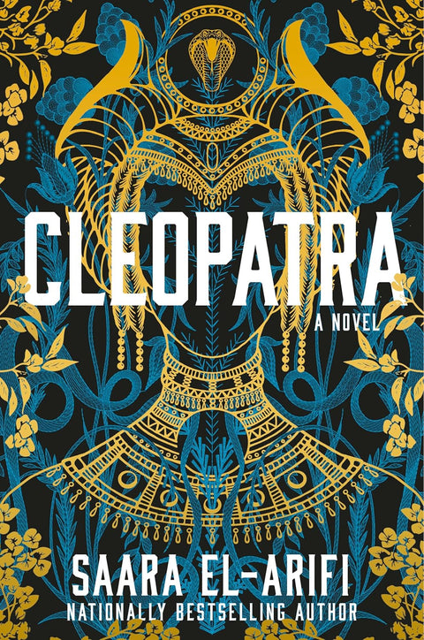 *PRE-ORDER (FEB. 24 RELEASE)* Cleopatra: A Novel by Saara El-Arifi