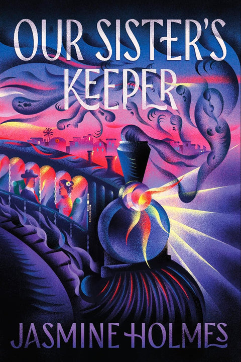 *PRE-ORDER (6/9/26 RELEASE)* Our Sister's Keeper by Jasmine Holmes