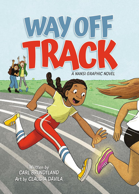 Way Off Track (A Nansi Graphic Novel, #1) by Carl Brundtland, Claudia Davila (Illustrator)
