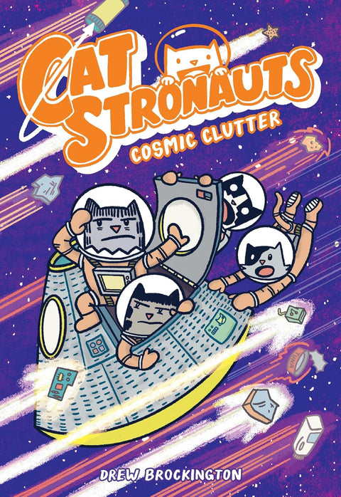 CatStronauts: Cosmic Clutter by Drew Brockington