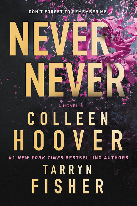 Never Never: A Novel by Colleen Hoover, Tarryn Fisher