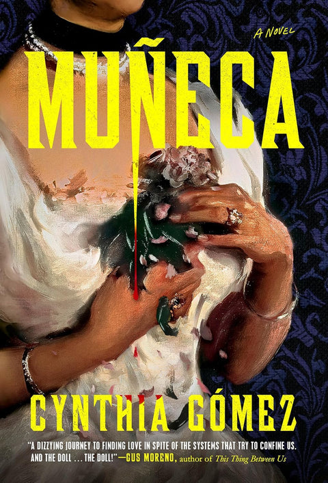 *PRE-ORDER (6/2/26 RELEASE)* Muñeca: A Novel by Cynthia Gómez