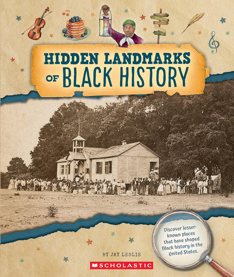 Hidden Landmarks of Black History by Jay Leslie