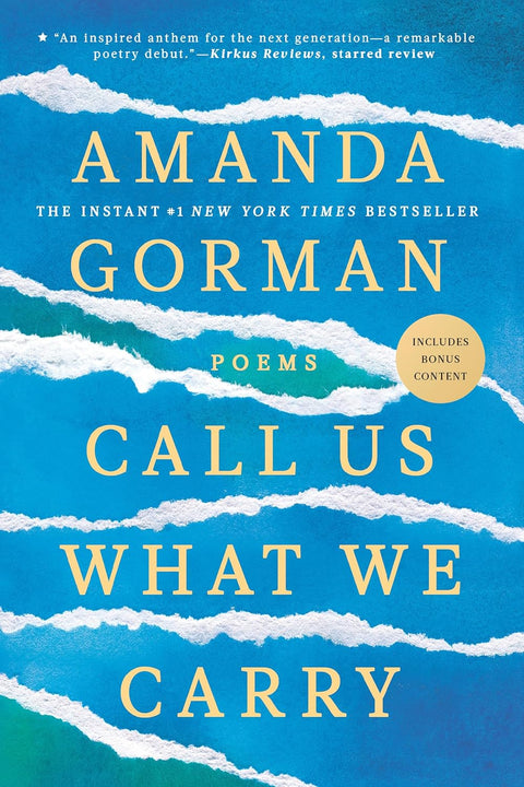 Call Us What We Carry: Poems by Amanda Gorman (Paperback)