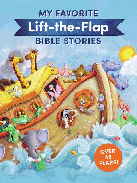 My Favorite Lift-The-Flap Bible Stories by Thomas Nelson