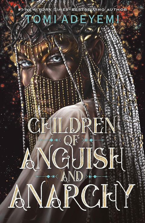 Children of Anguish and Anarchy (Legacy of Orisha, 3) by Tomi Adeyemi (Paperback)