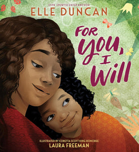 For You, I Will by Elle Duncan (Author), Laura Freeman (Illustrator)