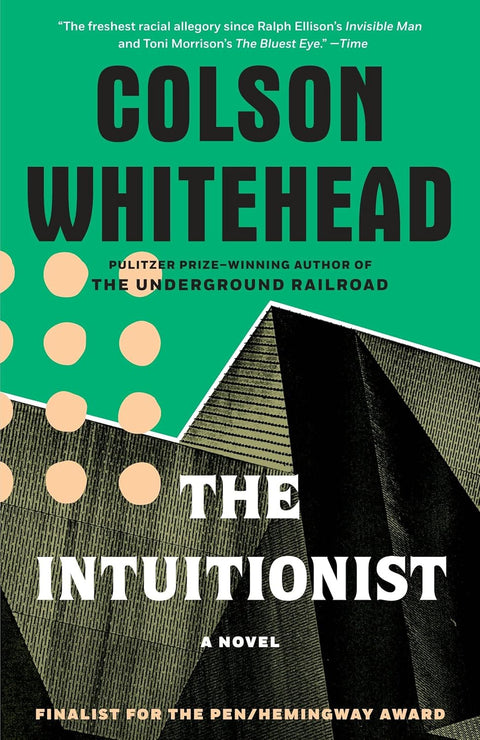 The Intuitionist: A Novel by Colson Whitehead