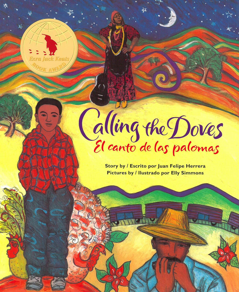 Calling the Doves/El canto de las palomas (Bilingual: English/Spanish) by Juan Felipe Herrera (Author), Elly Simmons (Illustrator)