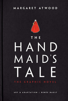 The Handmaid’s Tale (Graphic Novel): A Novel by Margaret Atwood