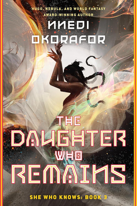 *PRE-ORDER (FEB. 17 RELEASE)* The Daughter Who Remains by Nnedi Okorafor