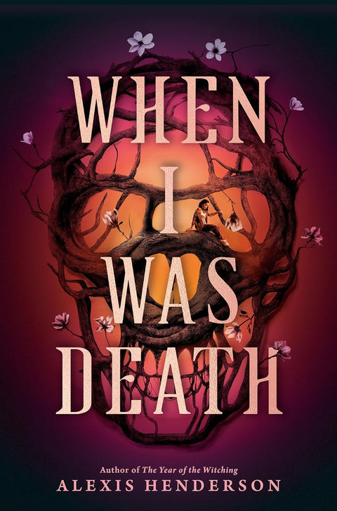 *PRE-ORDER (3/10 RELEASE)* When I Was Death by Alexis Henderson