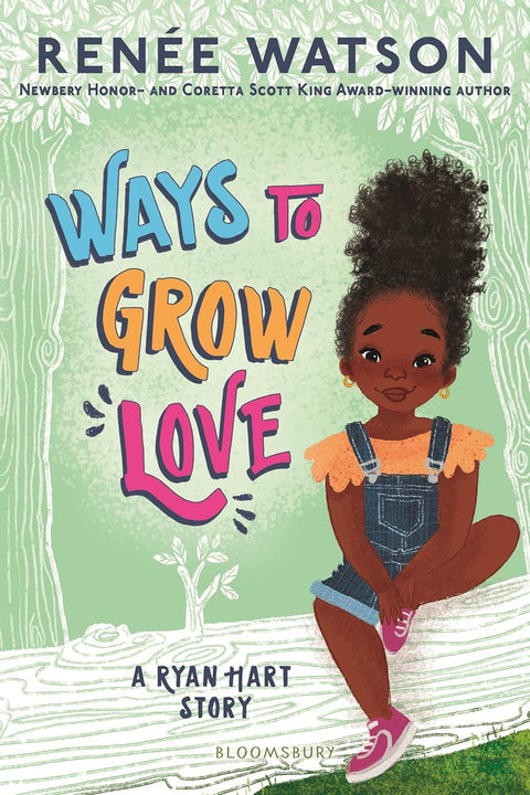Ways to Grow Love (A Ryan Hart Story, 2) by Renee Watson