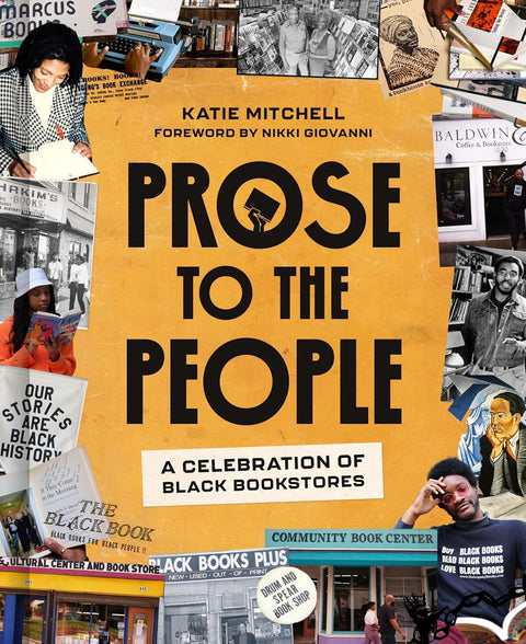 -Pre-Order 04/08- Prose to the People: A Celebration of Black Bookstores by Katie Mitchell