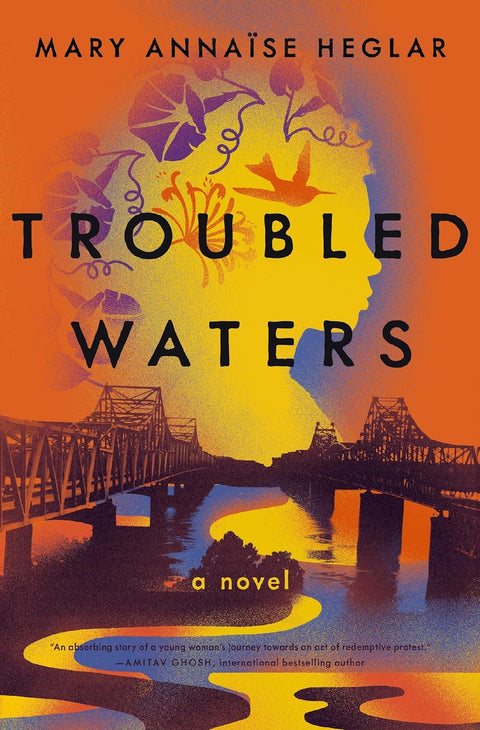 Troubled Waters by Mary Annaïse Heglar