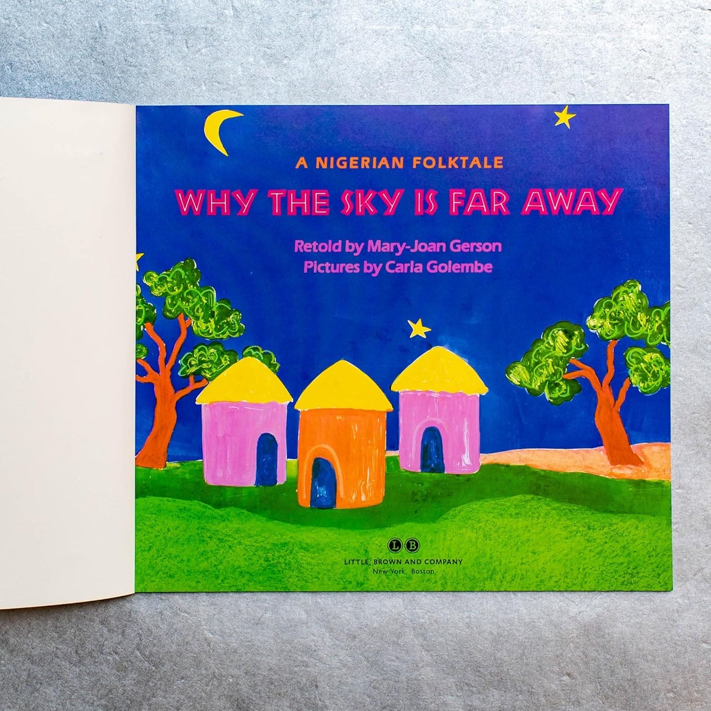 Why the Sky is Far Away: A Nigerian Folktale by Mary-Joan Gerson, Carla Golembe (Illustrator)