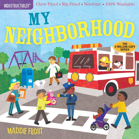 Indestructibles: My Neighborhood by Maddie Frost