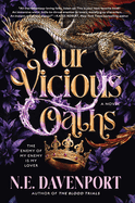 Our Vicious Oaths by N. E. Davenport