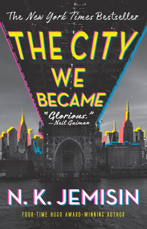 The City We Became: A Novel by N. K. Jemisin