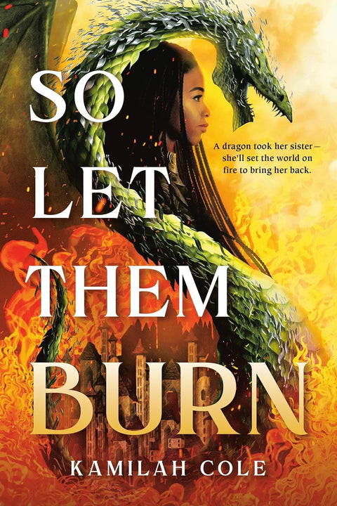 So Let Them Burn (Standard Edition) (The Divine Traitors) by Kamilah Cole