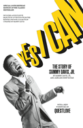 Yes I Can: The Story of Sammy Davis, Jr. Paperback – Sammy Davis Jr. (Author), Jane Boyar (Author), Burt Boyar (Author), Questlove (Foreword)