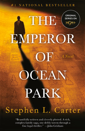 The Emperor of Ocean Park by Stephen Carter