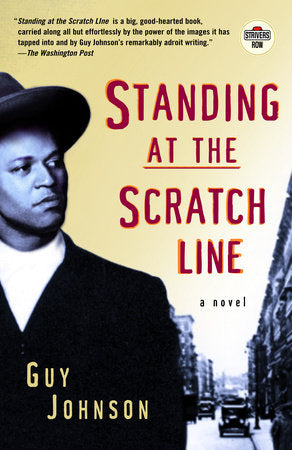 Standing at the Scratch Line A Novel Author:  Guy Johnson