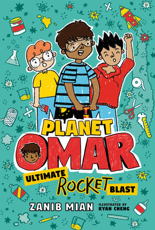 Planet Omar: Ultimate Rocket Blast (Planet Omar #5) by Zanib Mian, Kyan Cheng (Illustrator)