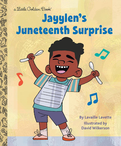 Jayylen's Juneteenth Surprise by Lavaille Lavette (Author), David Wilkerson (Illustrator)