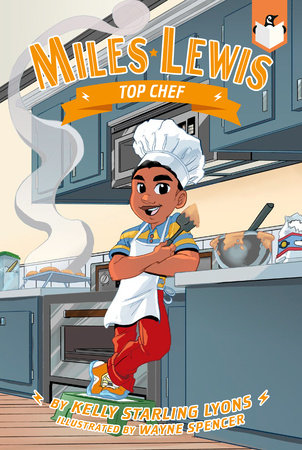 Top Chef #6 By Kelly Starling Lyons Illustrated by Wayne Spencer
