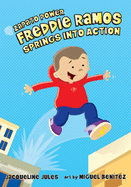 Freddie Ramos Springs Into Action (Zapato Power, Volume 2) by Jacqueline Jules (Author), Miguel Benítez (Illustrator)