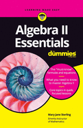 Algebra II Essentials For Dummies 1st Edition by Mary Jane Sterling