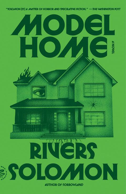 Model Home: A Novel by Rivers Solomon