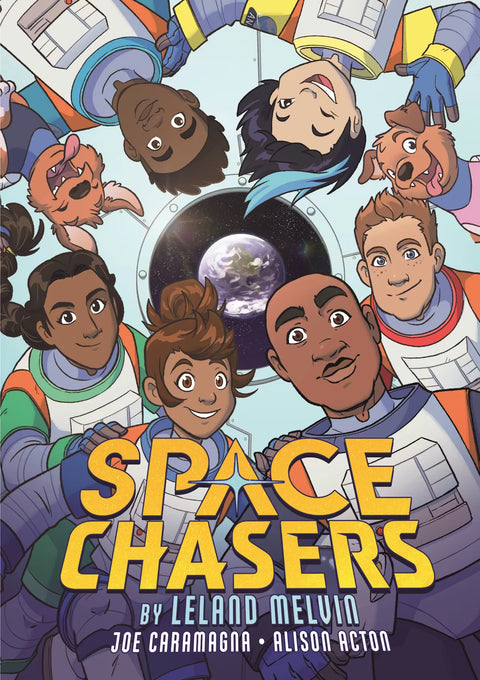 Space Chasers (Volume 1) by Leland Melvin, Joe Caramagna, Alison Acton (Illustrator)
