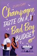 *PRE-ORDER 12/30* Champagne Taste on a Bad Boy Budget, Paperback - Zuri Day (Author)