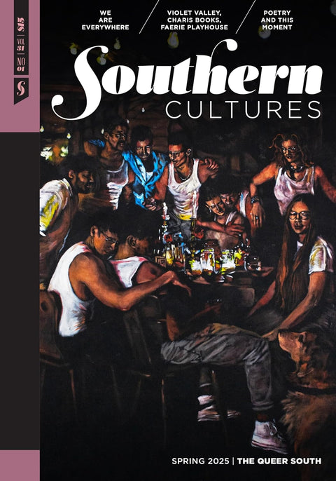 Southern Cultures: The Queer South: Volume 31, Number 1 - Spring 2025 by Marcie Cohen Ferris (Editor)