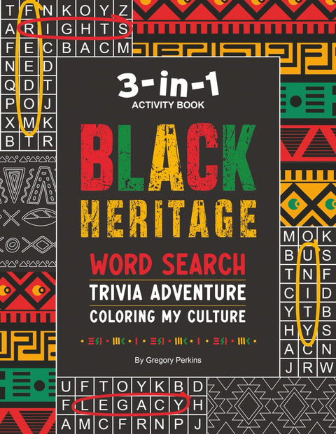 Black Heritage 3-in-1 Activity Book: Word Search, Trivia Adventure, and Coloring My Culture by Gregory Perkins