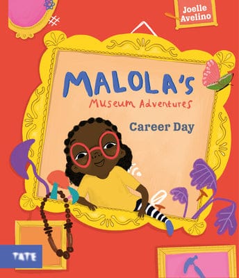 Malola’s Museum Adventures: Career Day by Joelle Avelino