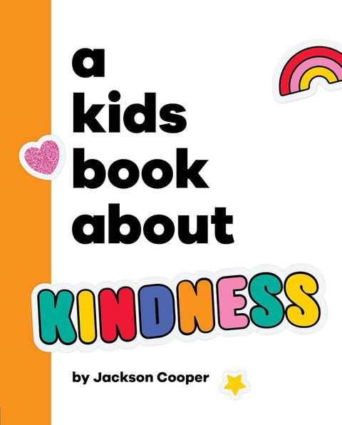 *PREORDER, RELEASE 12/23* A Kids Book About Kindness by Jackson Cooper