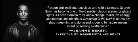 Designing in the Dark: A Memoir of Vision, Resilience, and Redefining Canadian Design by George Sully