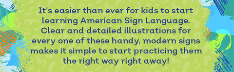 We Can Sign!: An Essential Illustrated Guide to American Sign Language for Kids by Tara Adams